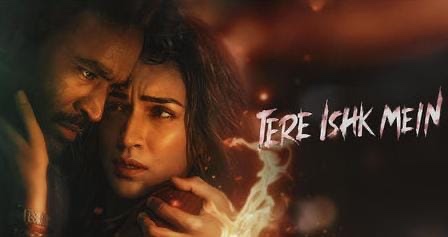 ‘तेरे इश्क में’ ने बॉक्स ऑफिस पर जमाया कब्जा